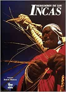 HEREDEROS DE LOS INCAS. Oferta 250 Bs