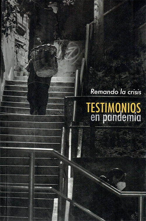 REMANDO LA CRISIS. TESTIMONIOS EN PANDEMIA | VARIOS