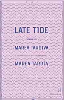 LATE TIDE / MAREA TARDIVA / MAREA TARDIA  | ROWENA HILL