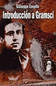 INTRODUCCION A GRAMSCI | GIUSEPPE COSPITO