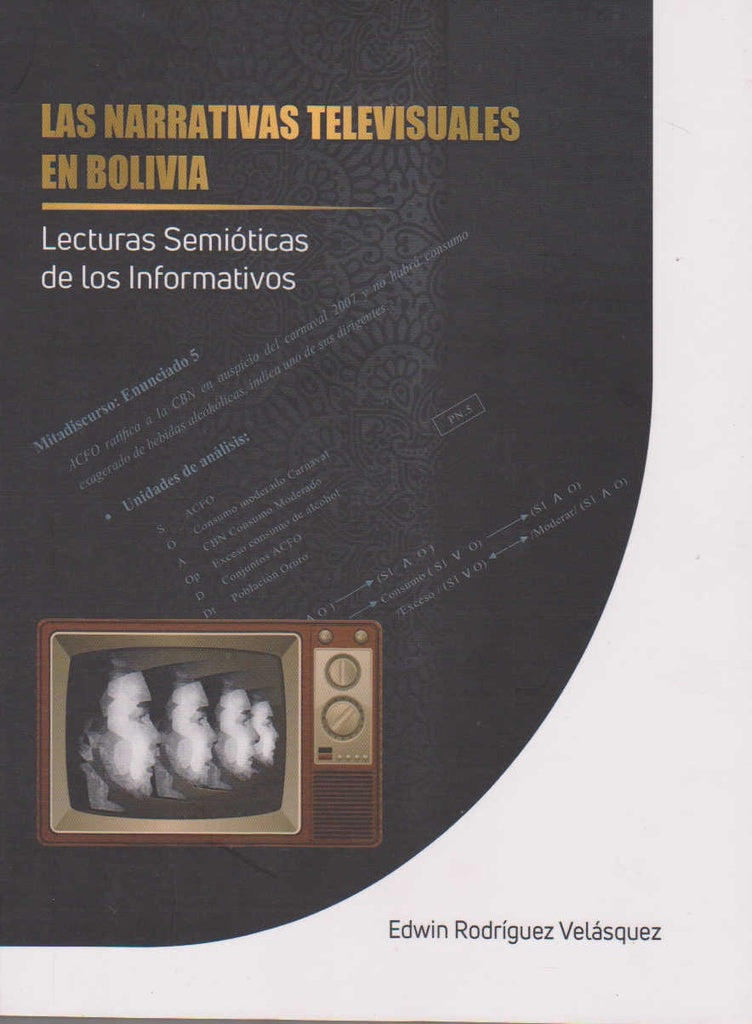 NARRATIVAS TELEVISUALES EN BOLIVIA,LA | EDWIN RODRIGUEZ VELASQUEZ