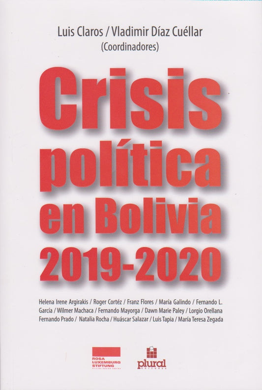 CRISIS POLITICA EN BOLIVIA 2019-2020 | CLAROS, DIAZ