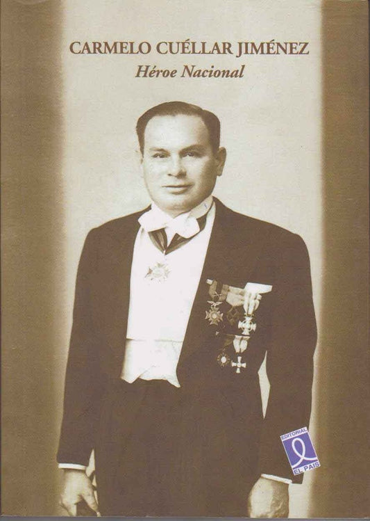 CARMELO CUELLAR JIMENEZ. HEROE NACIONAL | CARMELO CUELLAR