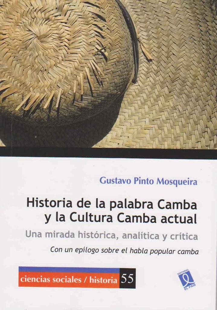 HISTORIA DE LA PALABRA CAMBA Y LA CULTURA CAMBA ACTUAL | GUSTAVO PINTO