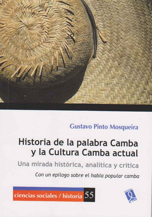 HISTORIA DE LA PALABRA CAMBA Y LA CULTURA CAMBA ACTUAL | GUSTAVO PINTO