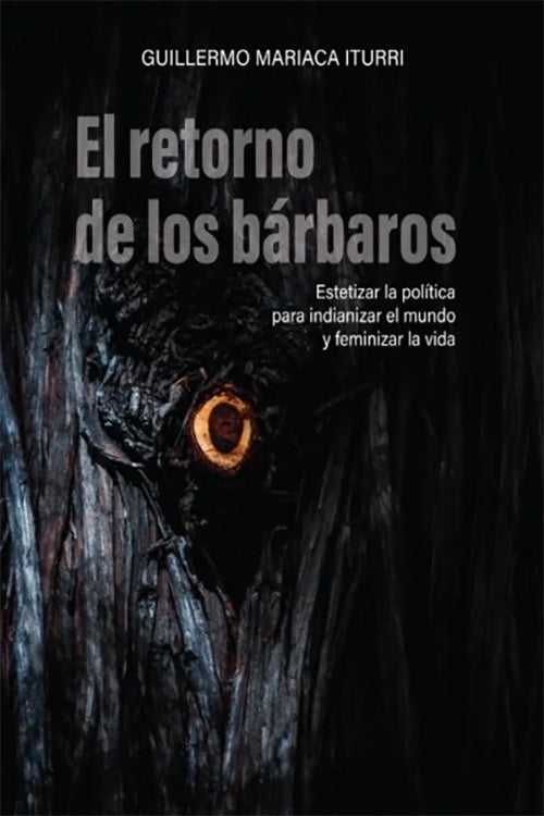 RETORNO DE LOS BARBAROS, EL. | GUILLERMO MARIACA ITURRI