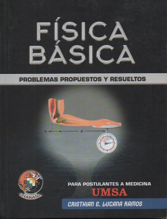 FISICA BASICA. PROBLEMAS PROPUESTOS Y RESUELTOS | CRISTHIAN E. LUCANA RAMOS