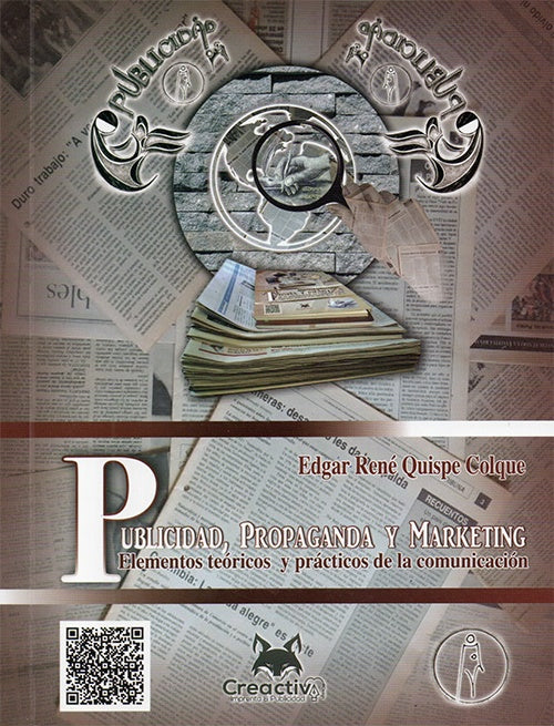PUBLICIDAD, PROPAGANDA Y MARKETING. Elementos teóricos y prácticos de la comunicación | EDGAR RENE QUISPE COLQUE