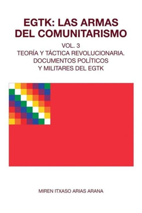 EGTK: LAS ARMAS DEL COMUNITARISMO 3 VOLUMENES | MIREN ITXASO ARIAS ARANA