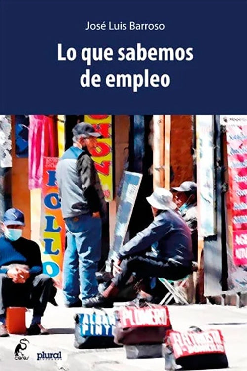 LO QUE SABEMOS DE EMPLEO | JOSE LUIS BARROSO