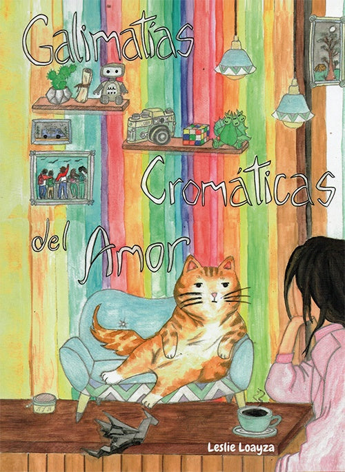 GALIMATIAS CROMATICAS DEL AMOR | LESLIE LOAYZA