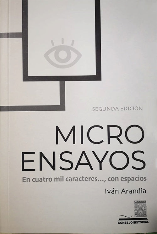 MICROENSAYOS. En cuatro mil caracteres..., con espacios | IVAN (COORD.) ARANDIA
