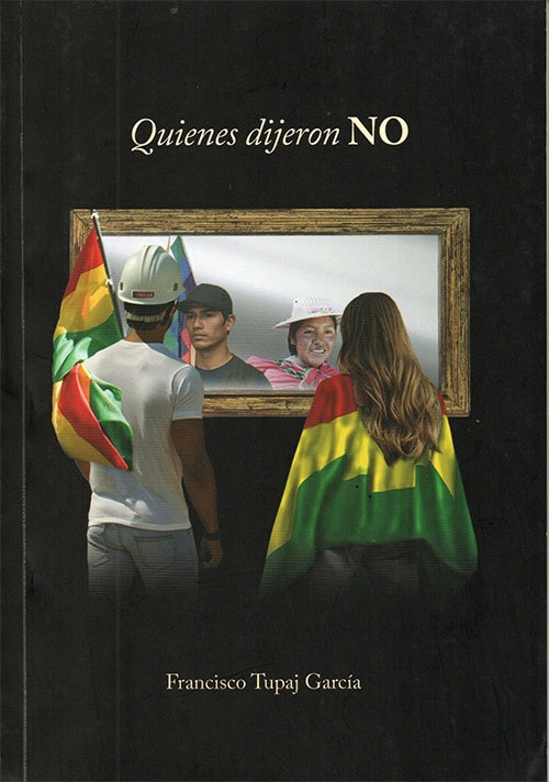 QUIENES DIJERON NO | FRANCISCO TUPAJ GARCIA