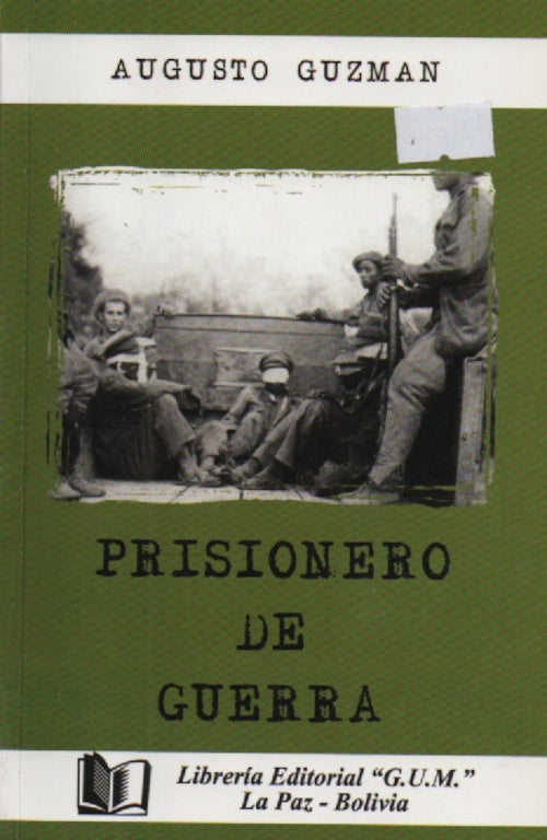 PRISIONERO DE GUERRA | AUGUSTO GUZMAN