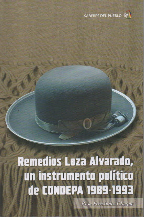 REMEDIOS LOZA ALVARADO, UN INSTRUMENTO POLITICO DE CONDEPA 1989-1993 | ROSA FERNANDEZ CHOQUE