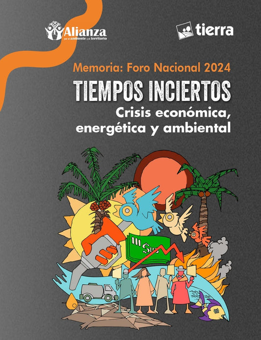 MEMORIA :FORO NACIONAL 2024. TIEMPOS INCIERTOS CRISIS ECONOMICA,ENERGETICA Y AMBIENTAL | VARIOS