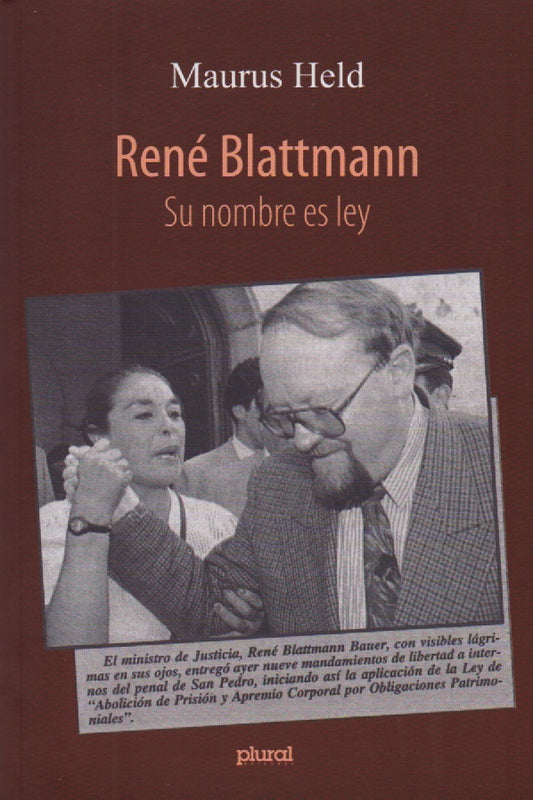 RENE BLATTMANN . SU NOMBRE ES LEY | MAURUS HELD