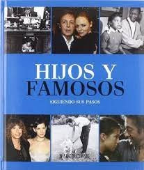 HIJOS Y FAMOSOS SIGUIENDO SUS PASOS