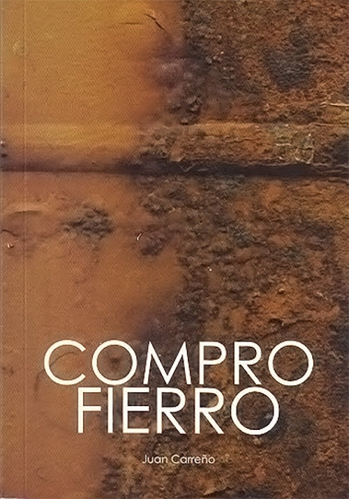 COMPRO FIERRO | JUAN CARREÑO