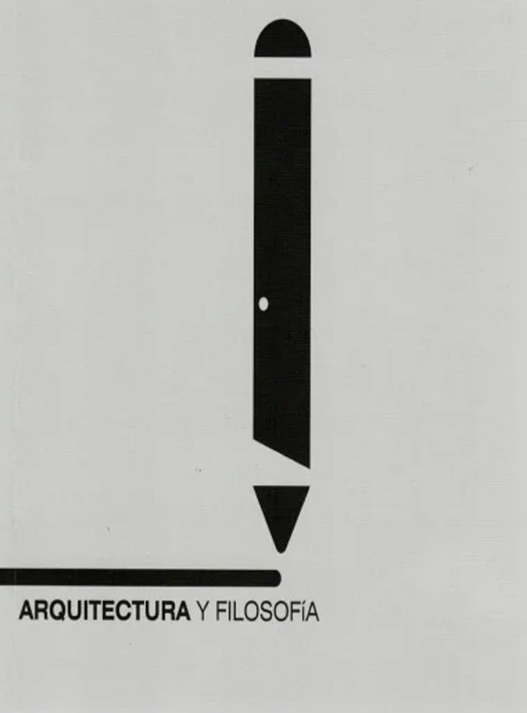 ARQUITECTURA Y FILOSOFIA | RODRIGUEZ, LOZADA