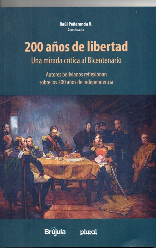 200 AÑOS DE LIBERTAD.UNA MIRADA CRITICA AL BICENTENARIO | VARIOS AUTORES