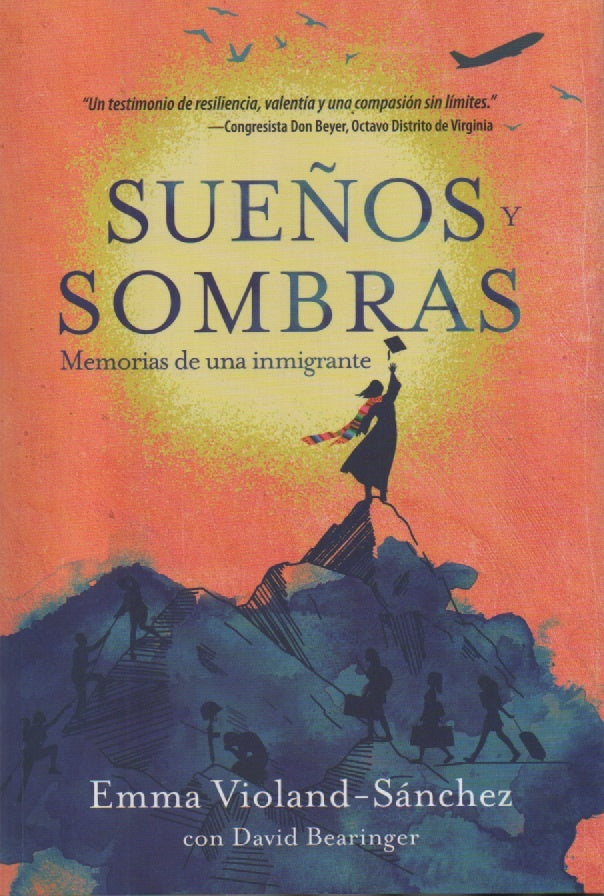 SUEÑOS Y SOMBRAS . MEMORIAS DE UNA INMIGRANTE | EMMA VIOLAND-SANCHEZ