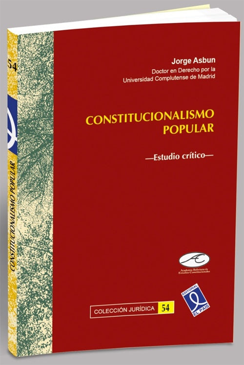 CONSTITUCIONALISMO POPULAR. ESTUDIO CRITICO | JORGE ASBUN