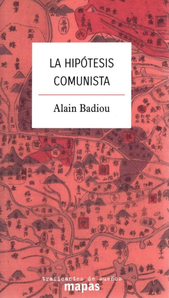 HIPOTESIS COMUNISTA, LA | ALAN BADIOU