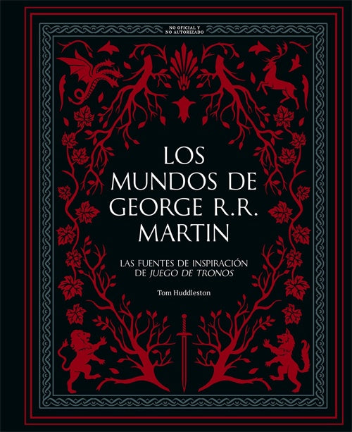 MUNDOS DE GEORGE R. R. MARTIN, LOS | TOM HUDDLESTON