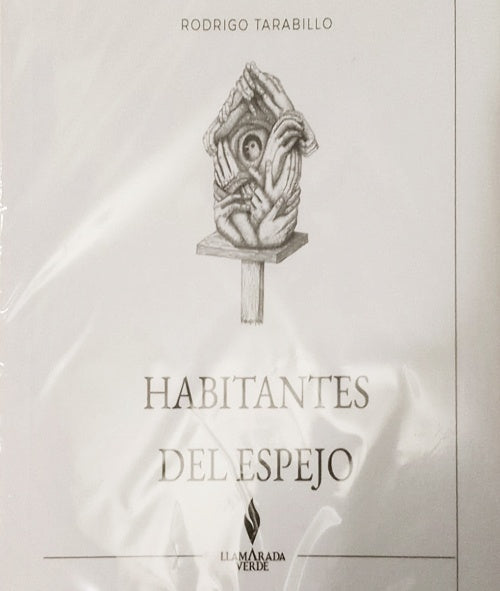 HABITANTES DEL ESPEJO | RODRIGO TARABILLO