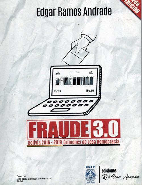 FRAUDE 3.0.BOLIVIA 2016-2019 CRIMENES DE LESA DEMOCRACIA | EDGAR RAMOS ANDRADE