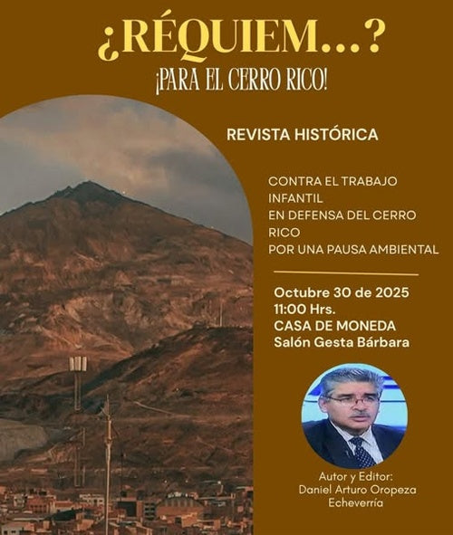 REQUIEM...? ¡ PARTA EL CERRO RICO ! | E. DANIEL ARTURO OROPEZA