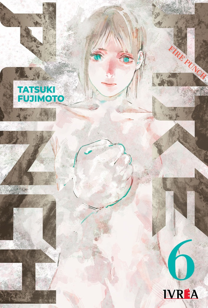FIRE PUNCH 06 | TATSUKI FUJIMOTO