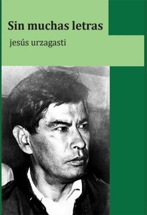 SIN MUCHAS LETRAS | JESUS URZAGASTI