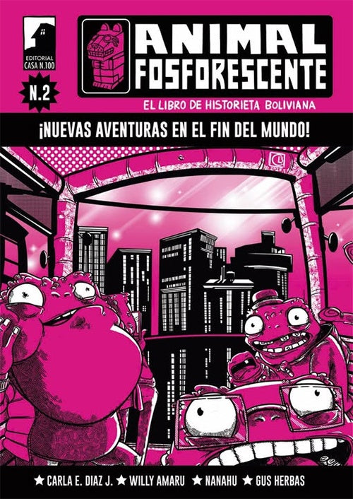 ANIMAL FOSFORESENTE Nº 2. ¡ NUEVAS AVENTURAS EN EL FIN DEL MUNDO ! | VARIOS AUTORES