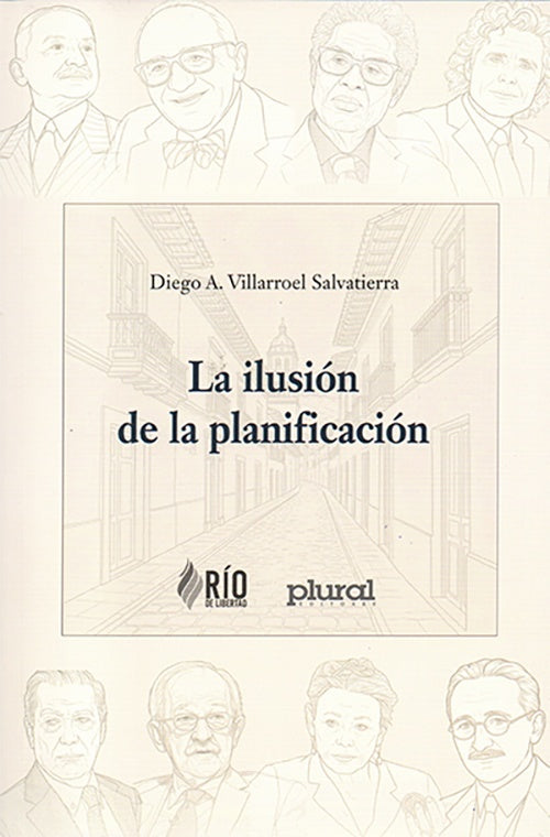 ILUSION DE LA PLANIFICACION, LA | DIEGO A. VILLARROEL SALVATIERRA