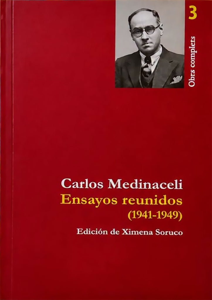 ENSAYOS REUNIDOS (1941-1949)  | CARLOS MEDINACELI