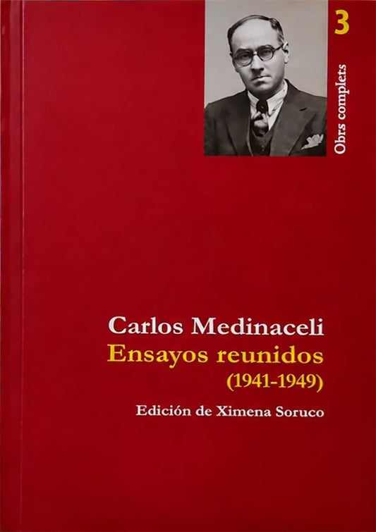 ENSAYOS REUNIDOS (1941-1949)  | CARLOS MEDINACELI