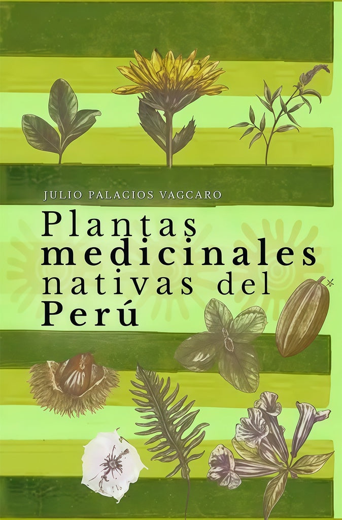 PLANTAS MEDICINALES NATIVAS DEL PERU | JULIO PALACIOS VACCARIO