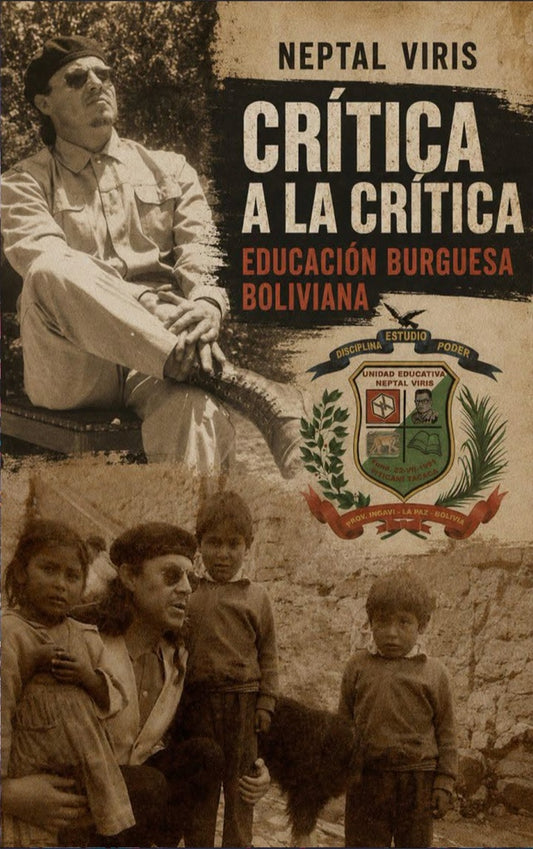 CRITICA A LA CRITICA EDUCACION BURGUESA BOLIVIANA | RAMIRO GUTIERREZ