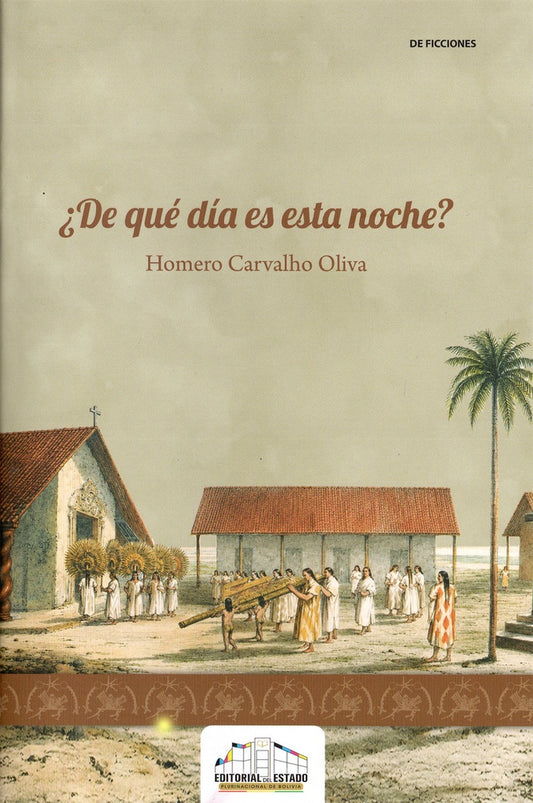 DE QUE DIA ES ESTA NOCHE ? | HOMERO CARVALHO OLIVA