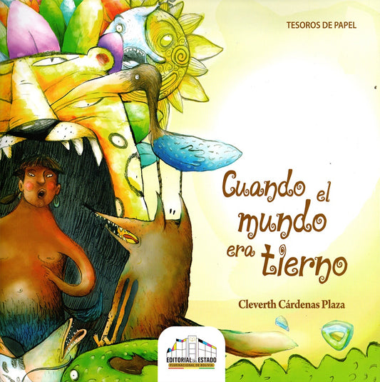 CUANDO EL MUNDO ERA TIERNO | CLEVERTH CARDENAS PLAZA