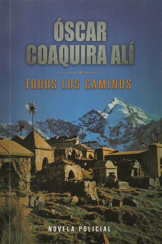 TODOS LOS CAMINOS | OSCAR COAQUIRA ALI