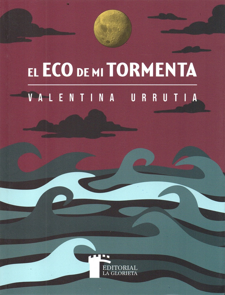 ECO DE MI TORMENTA, EL | VALENTINA URRUTIA