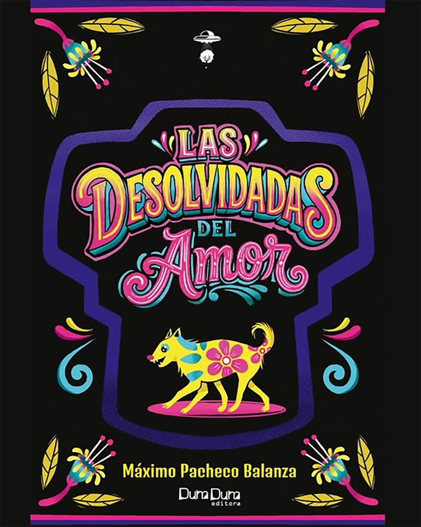 DESOLVIDADAS DEL AMOR, LAS | MAXIMO PACHECO BALANZA