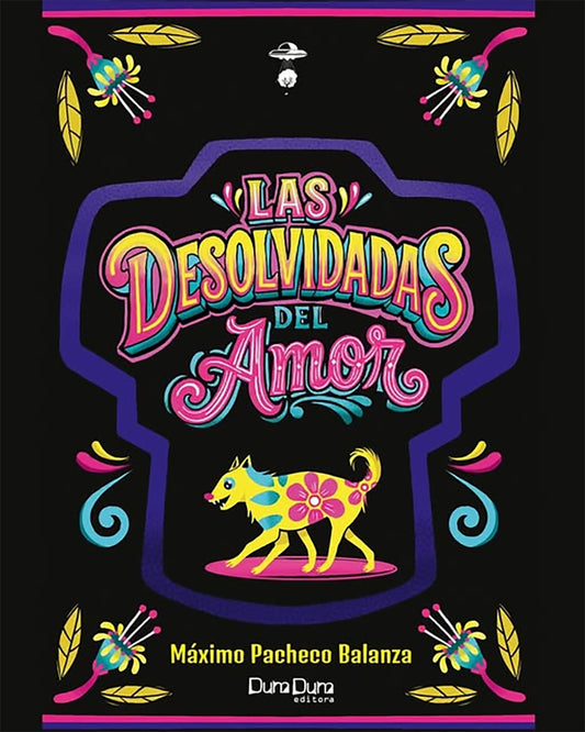 DESOLVIDADAS DEL AMOR, LAS | MAXIMO PACHECO BALANZA