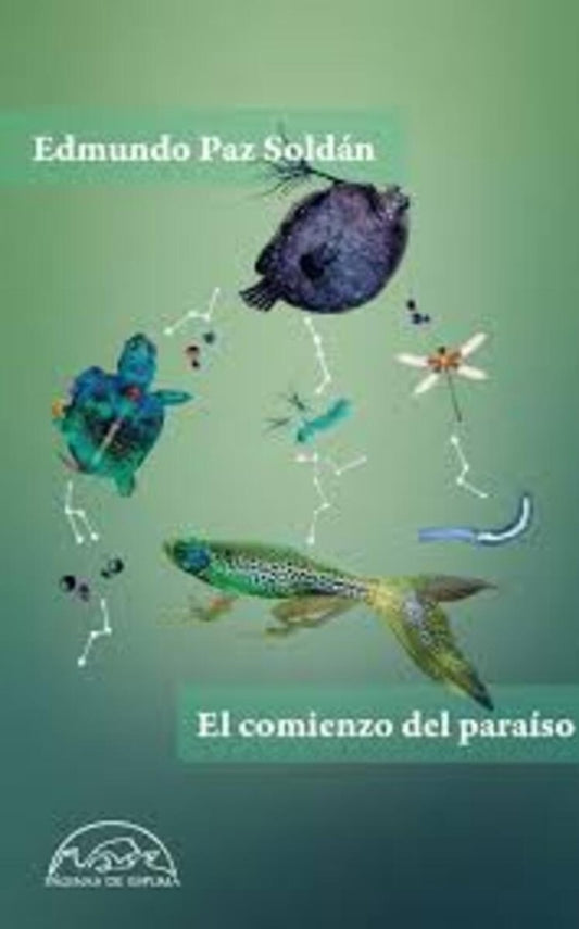 COMIENZO DEL PARAISO, EL | EDMUNDO PAZ SOLDAN