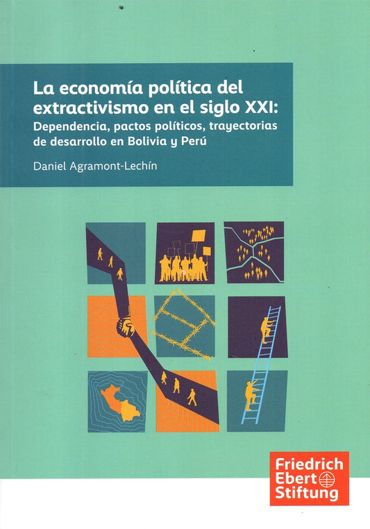 ECONOMIA POLITICA DEL EXTRACTIVISMO EN EL SIGLO XXI: , LA | AGRAMONT LECHIN DANIEL