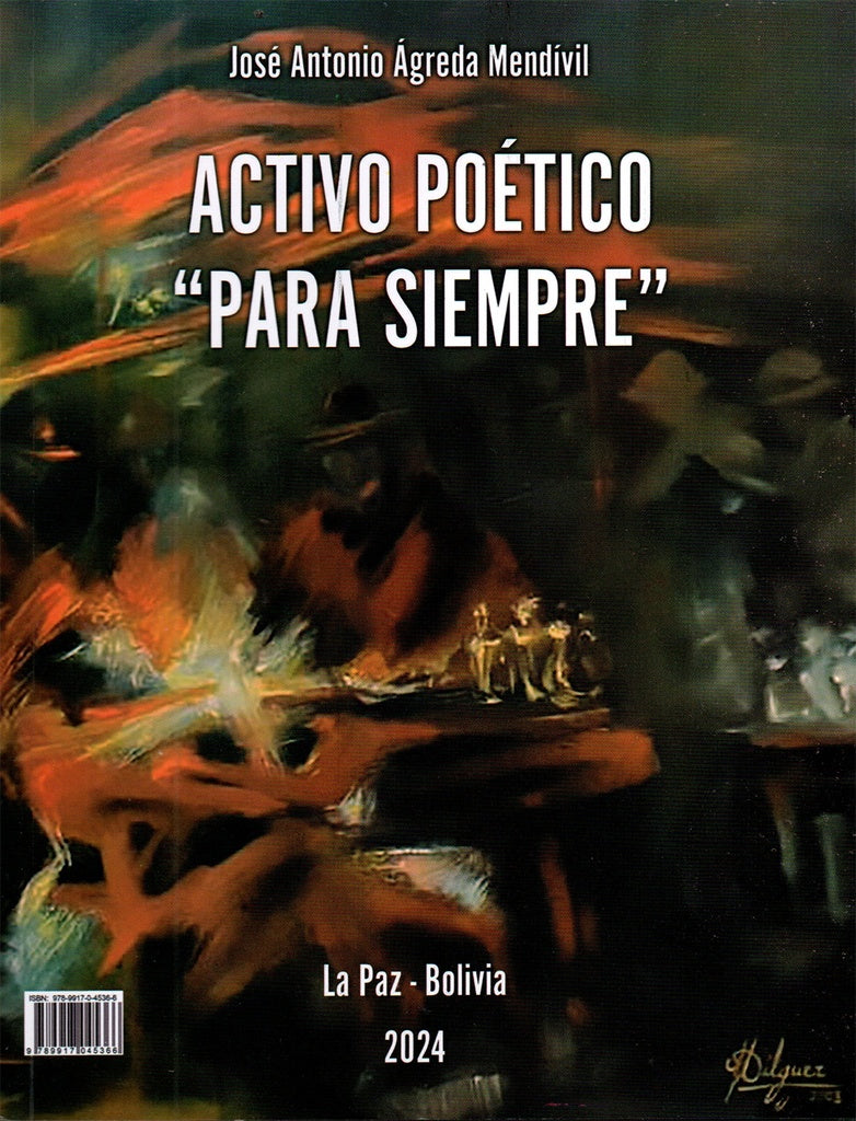 ACTIVO POETICO " PARA SIEMPRE " | JOSE ANTONIO AGREDA MENDIVIL