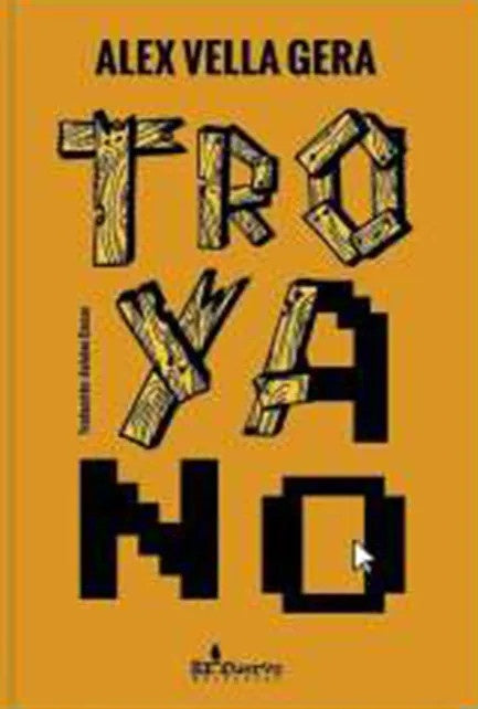 TROYANO | ALEX VELLA GERA